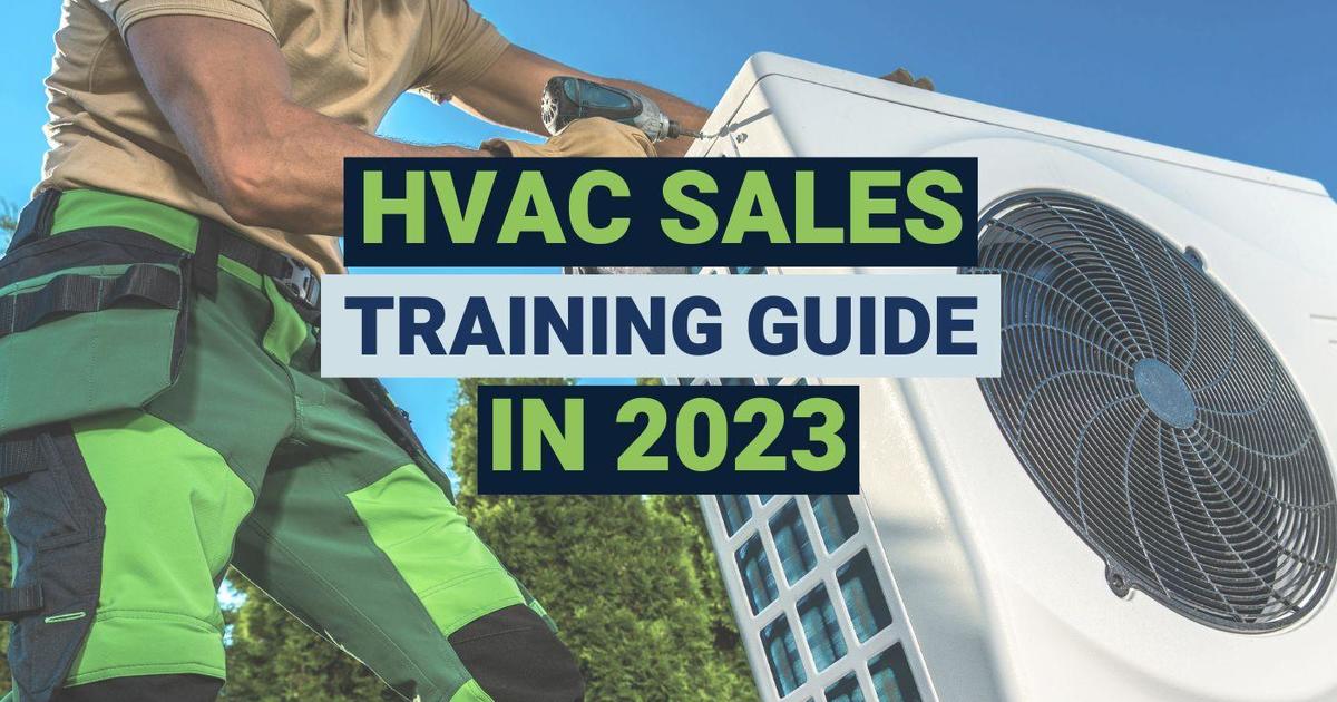 The Ultimate HVAC Sales Training Guide for 2024 SBE