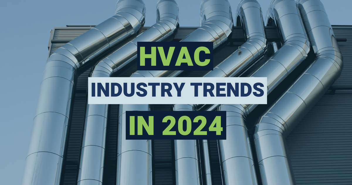HVAC Industry Trends You Need To Know in 2024 SBE